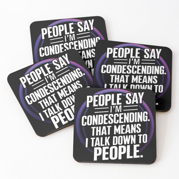 Item preview, I'm Condescending  designed and sold by tachyon273.