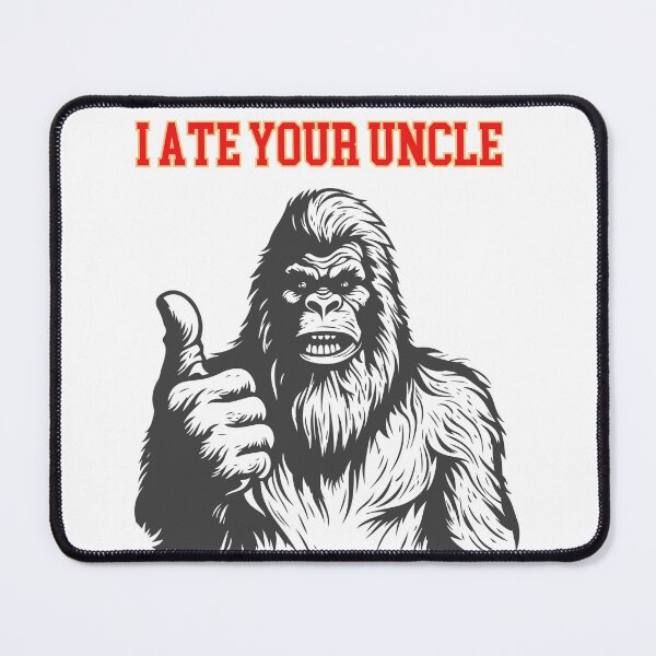 Item preview, funny Bigfoot, I ate your uncle t-shirt designed and sold by KreativKulture.