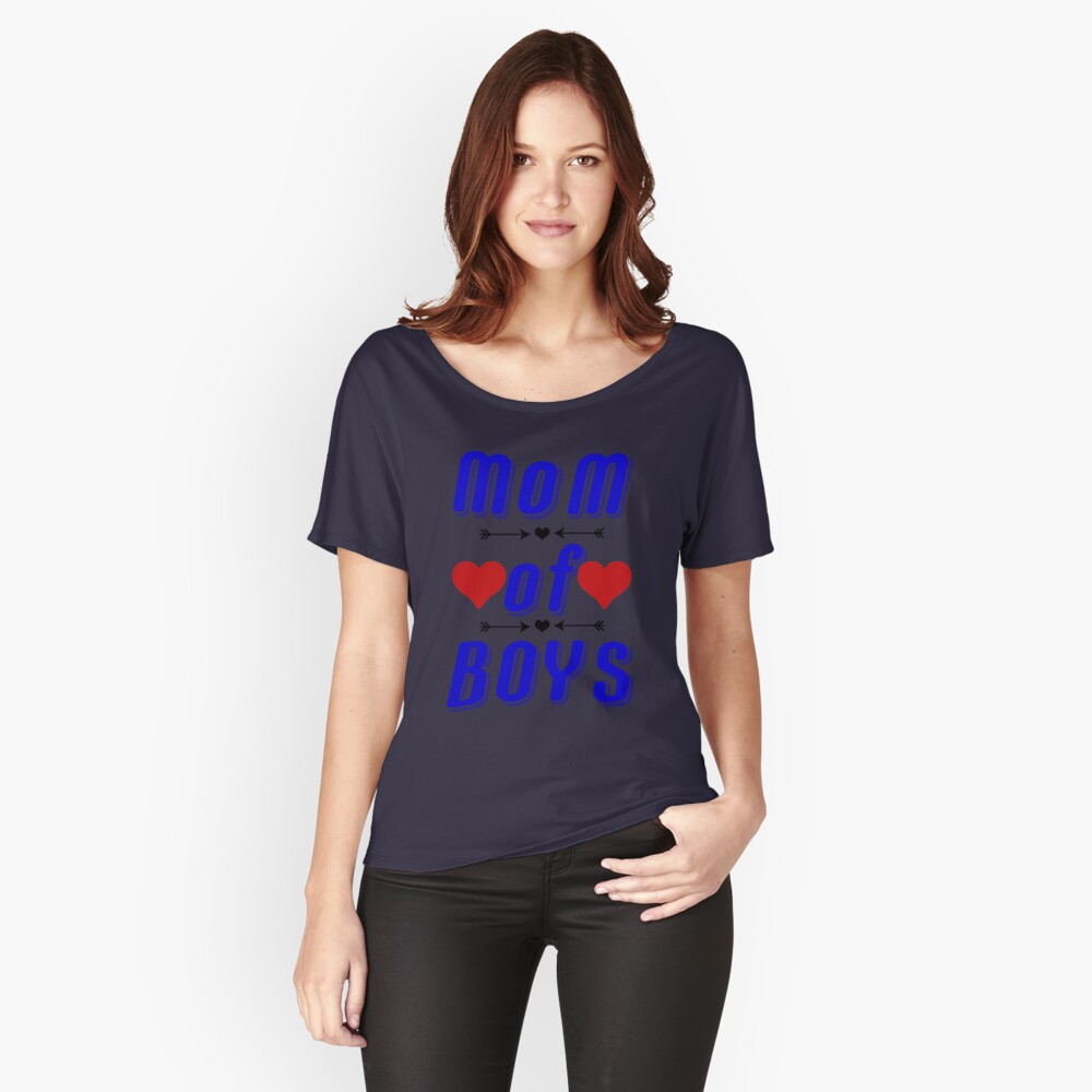 Mom of Boys Shirt Tees For Mothers Relaxed Fit T-Shirt