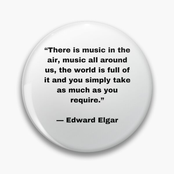 Item preview, Edward Elgar Quote |Sticker| There is Music in the air, music all around us, the world is full of it and you simply take as much as you require designed and sold by SeaNympth.