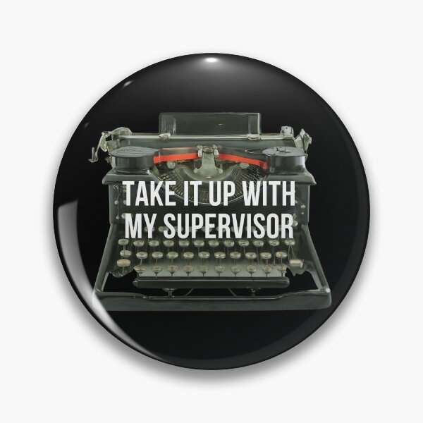 Item preview, Take It Up With My Supervisor Funny Design designed and sold by RayanaArt.