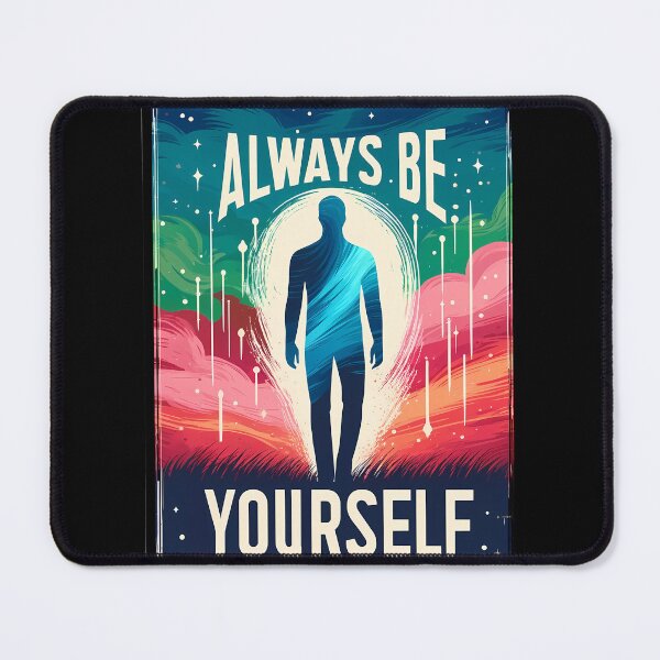 Item preview, Always Be Yourself – Inspiring Man designed and sold by slavmod.