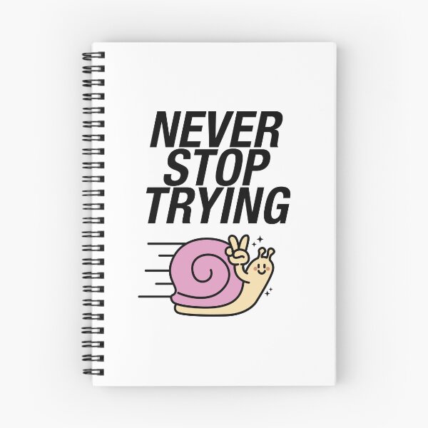 Item preview, Never Stop Trying Snail designed and sold by NQArtist.