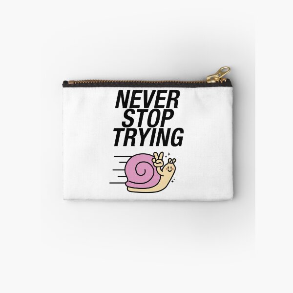 Item preview, Never Stop Trying Snail designed and sold by NQArtist.