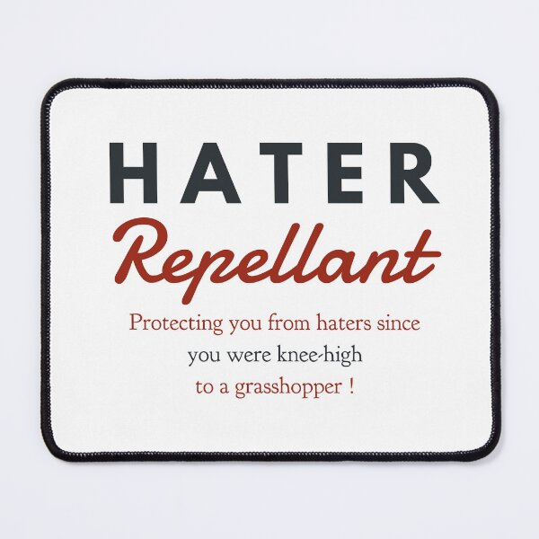Item preview, Hater Repellant designed and sold by KHustle.