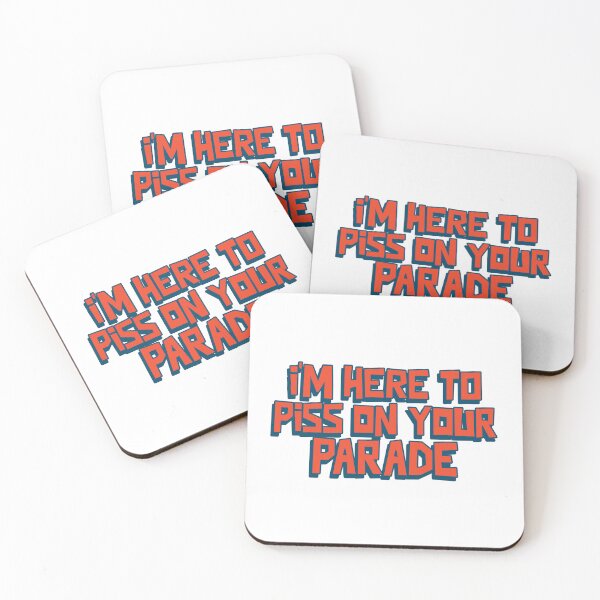 Item preview, I'm here to piss on your parade designed and sold by dgutpro87.