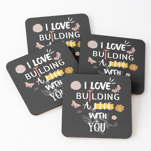 Item preview, Copy of I love building a life with you designed and sold by DiShepherd.