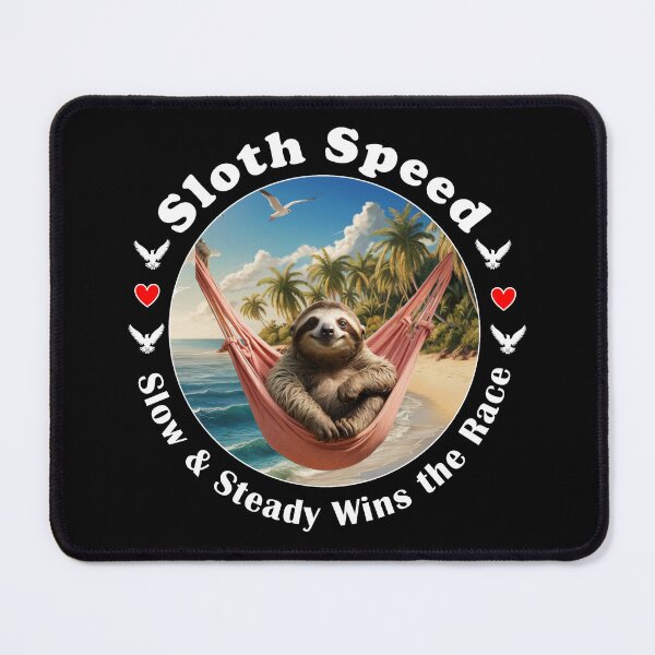 Item preview, Funny Sloth - Cute Graphic.  Shirt Says: Sloth Speed - Slow and steady wins the race.    designed and sold by WhiteGothic.