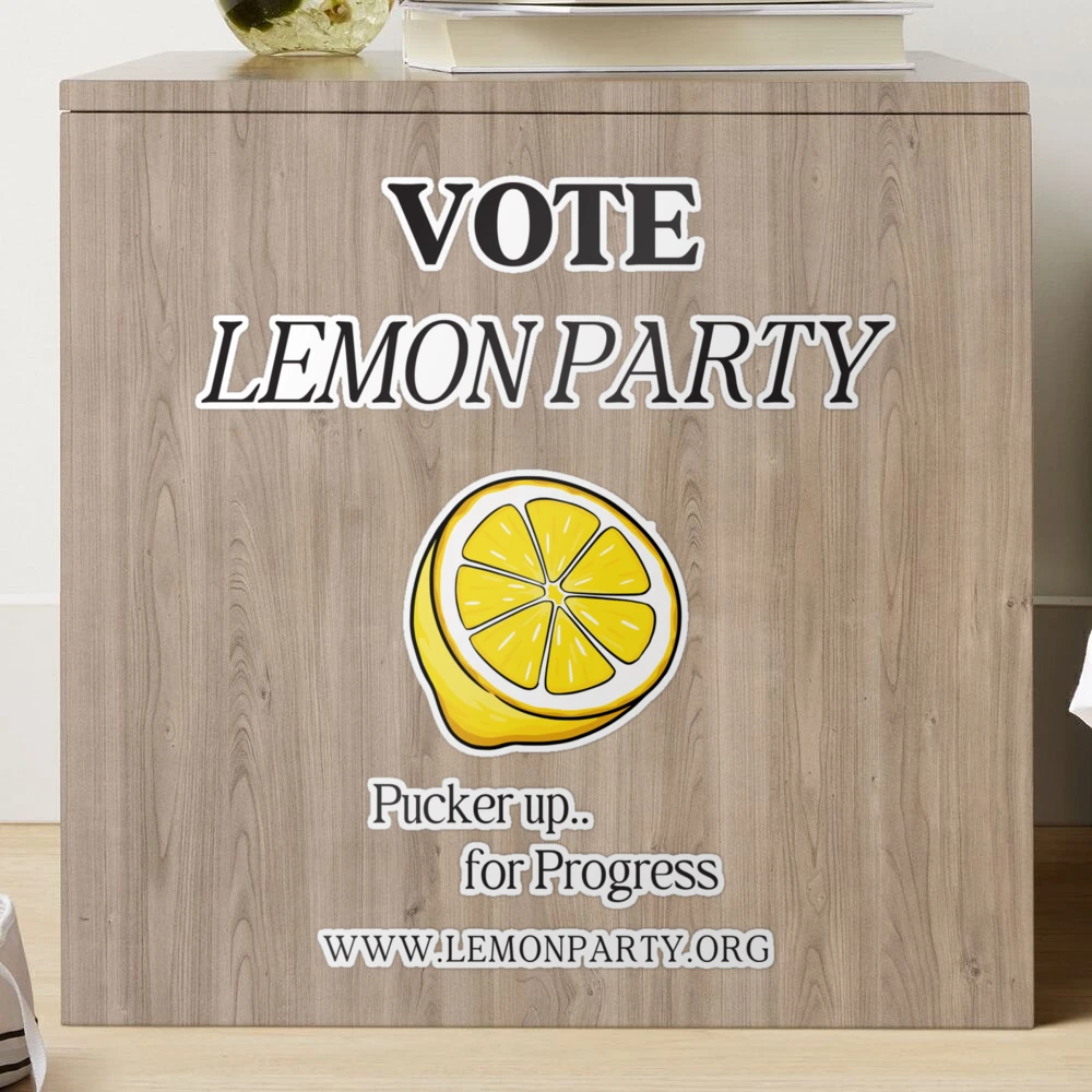 Lemon Party Joke Political Tee - Fresh Lemon Slice with Humorous Slogan