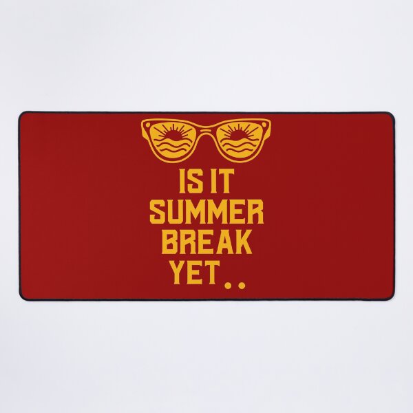 Item preview, Is it summer break yet? designed and sold by 87-Aesthetics.