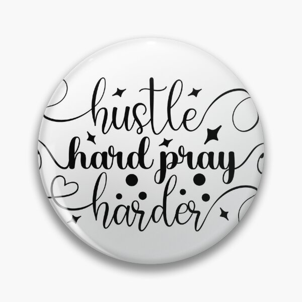 Item preview, Lovely, Hustle hard, pray harder! designed and sold by fribabywonder.