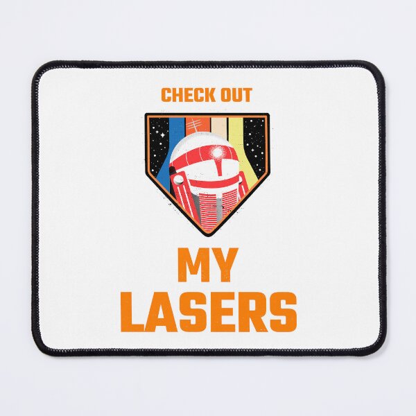 Item preview, CHECK OUT MY LASERS designed and sold by wesdesignshop.