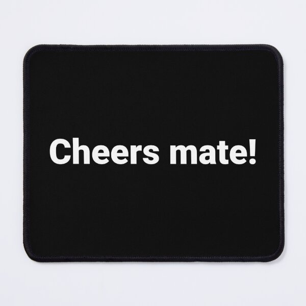 Item preview, Cheers mate! designed and sold by Text-based T-Shirts and Gifts.