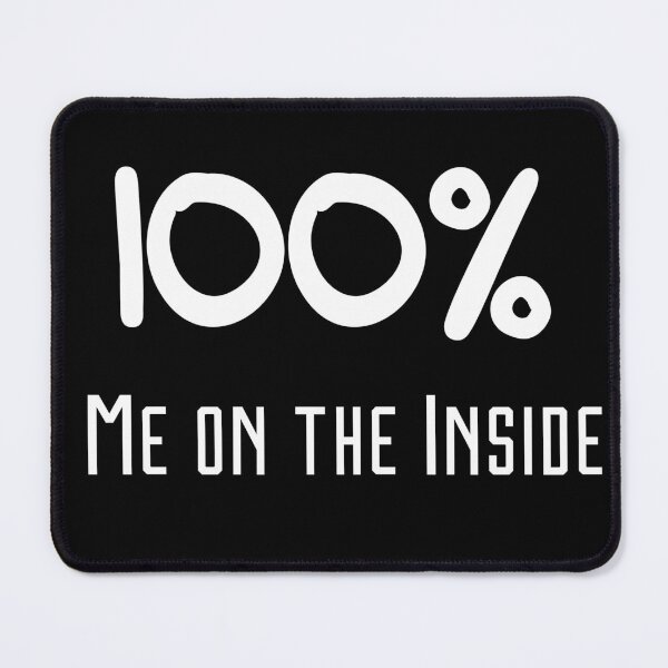 Item preview, 100% Me on the Inside designed and sold by RAGOOL-ART.