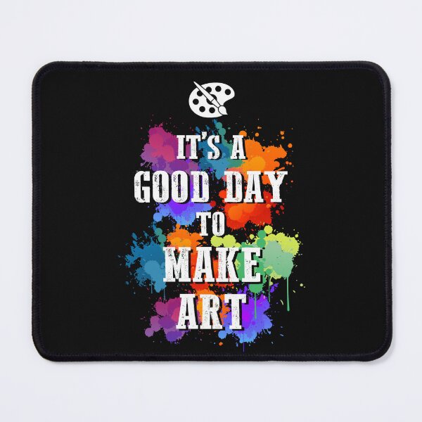 Item preview, Good day to make Art. Artist life designed and sold by godleo.
