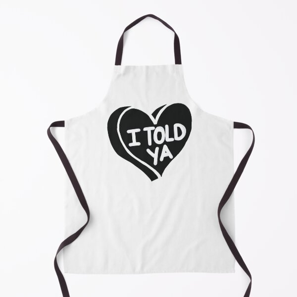 Item preview, I Told Ya designed and sold by RollmcSroll.