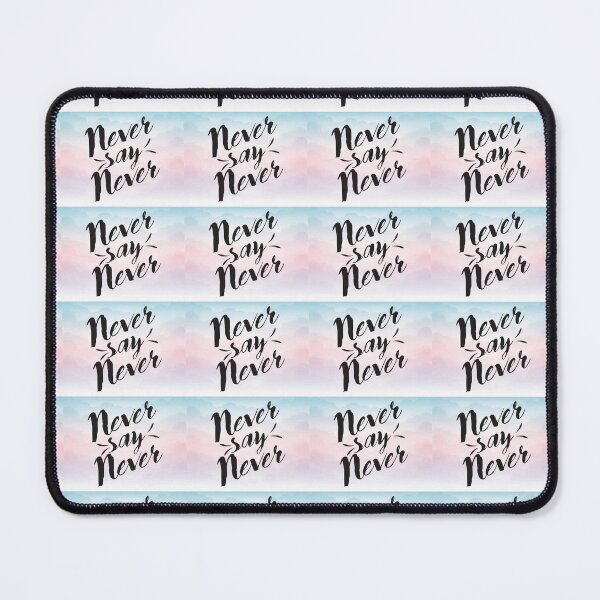 Item preview, never say never designed and sold by Person-VIP.