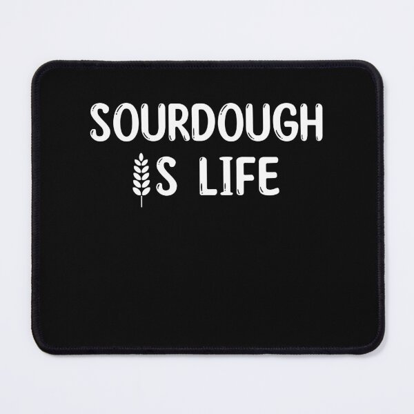 Item preview, Sourdough is Life Baking Sourdough Bread designed and sold by BlueBerry-Pengu.