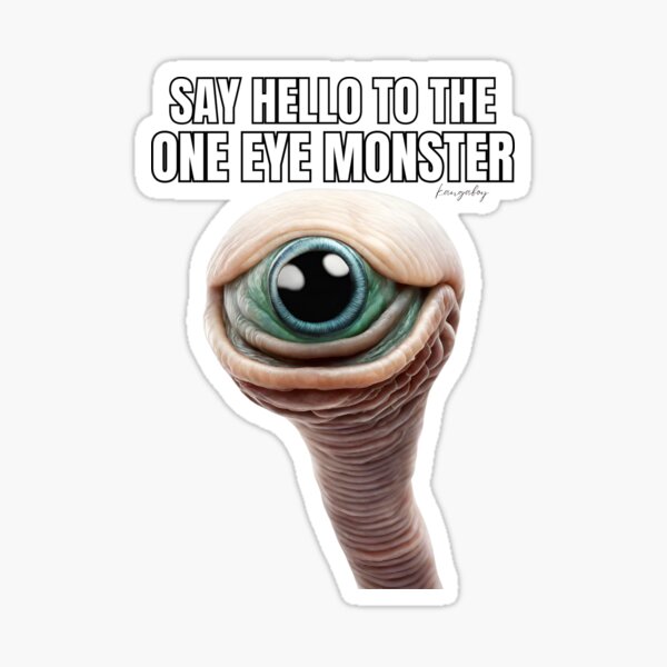 Aliens Exist - ONE EYE MONSTER Sticker