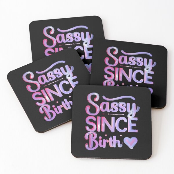 Item preview, Sassy since Birth, Sassy, Feminist, Empowerment #2 designed and sold by creativerooney.