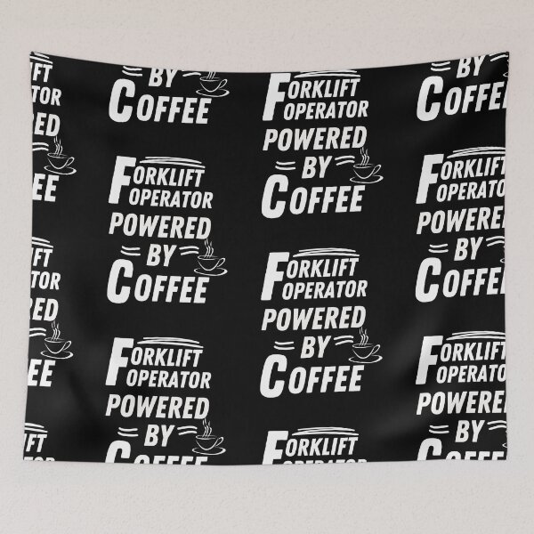Item preview, Forklift operator powered by coffee designed and sold by annoying-shirts.