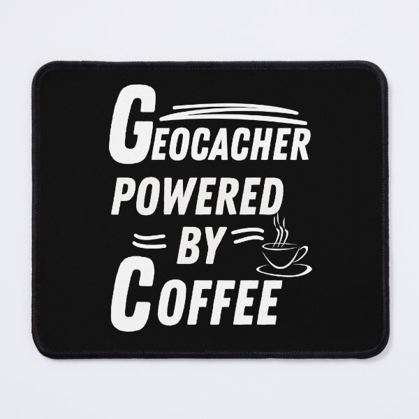 Item preview, Geocacher powered by coffee designed and sold by annoying-shirts.