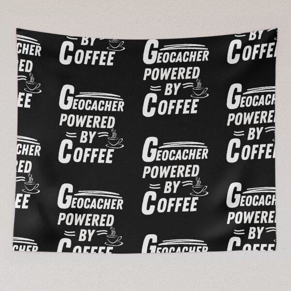 Item preview, Geocacher powered by coffee designed and sold by annoying-shirts.