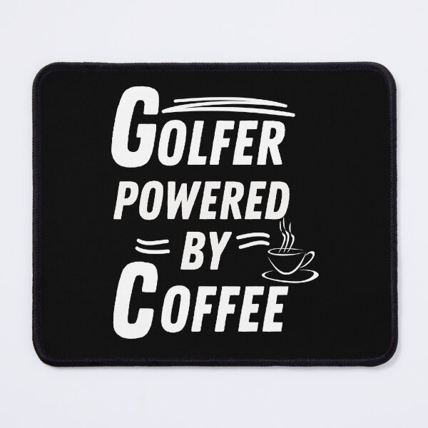 Item preview, Golfer powered by coffee designed and sold by annoying-shirts.