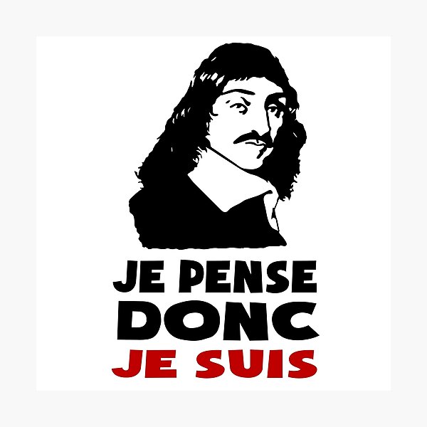Impression Photo Descartes Philosophie Je Pense Donc Je Suis Par Huggymauve Redbubble