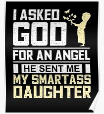 Póster My Smartass Daughter, Dad's and Mother's Gifts