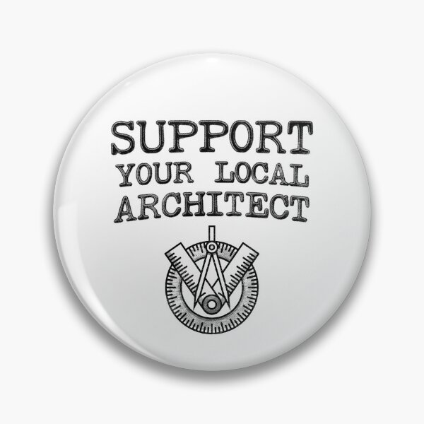 Item preview, Support Your Local Architect  designed and sold by stressedrodent.