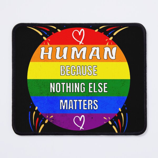 Item preview, Human because nothing else matters designed and sold by ByDesign61.