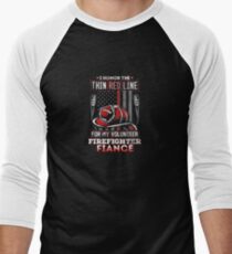 Volunteer Firefighter Fiance Support Men's Baseball ¾ T-Shirt