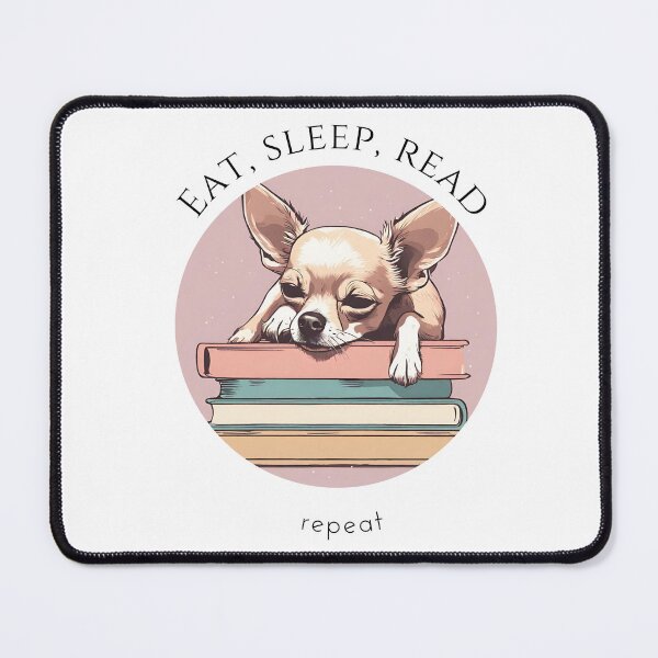 Item preview, Eat sleep read repeat books bookwarm booklover funny cute sleeping chihuahua dog designed and sold by SoulfulT.