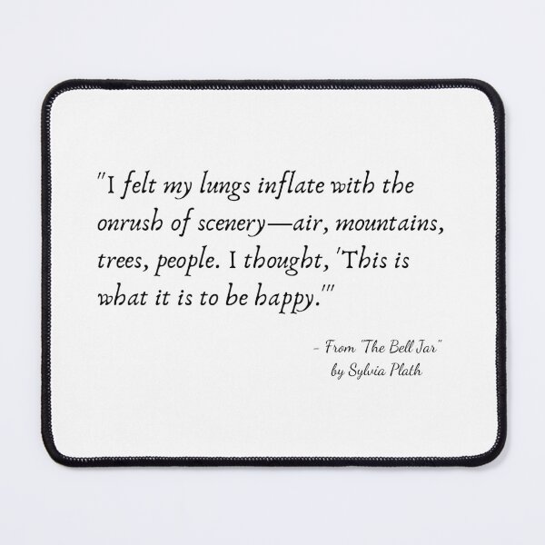 Item preview, A Quote from "The Bell Jar" by Sylvia Plath designed and sold by Poemit.