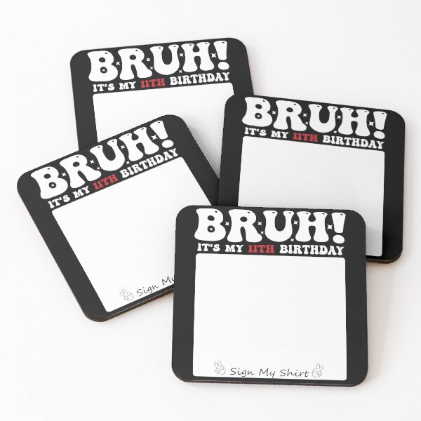 Item preview, 11 year old Groovy Bruh Its my 11th Birthday sign my designed and sold by MTRBSK11.