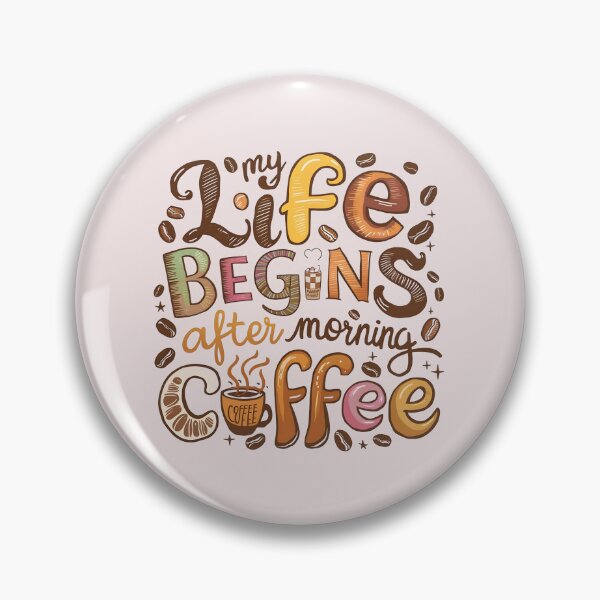 Item preview, My Life Begins after Morning Coffee designed and sold by Aissa6900.