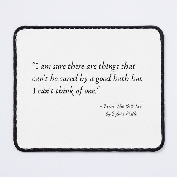Item preview, A Quote from "The Bell Jar" by Sylvia Plath designed and sold by Poemit.