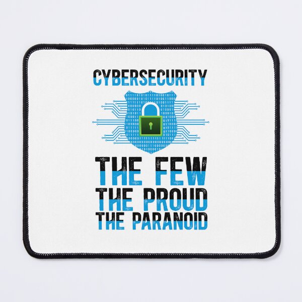 Item preview, Cybersecurity: The Few. The Proud. The Paranoid. designed and sold by TeesYouWant.