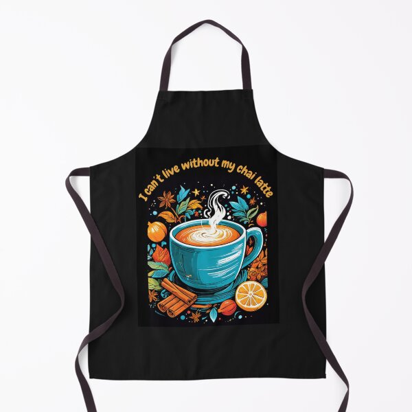 Item preview, I can´t live without my chai latte designed and sold by HSJdesignseu.