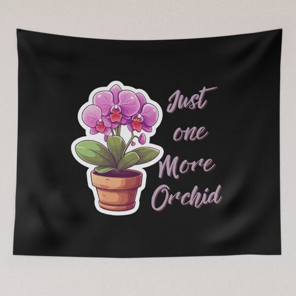 Item preview, Orchid Lover, Orchid Flower Gift, Just One More Orchid  designed and sold by LuNkyRose.