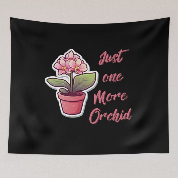 Item preview,  Orchid Lover, Orchid Flower Gift, Just One More Orchid  designed and sold by LuNkyRose.