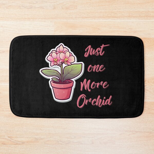 Item preview,  Orchid Lover, Orchid Flower Gift, Just One More Orchid  designed and sold by LuNkyRose.