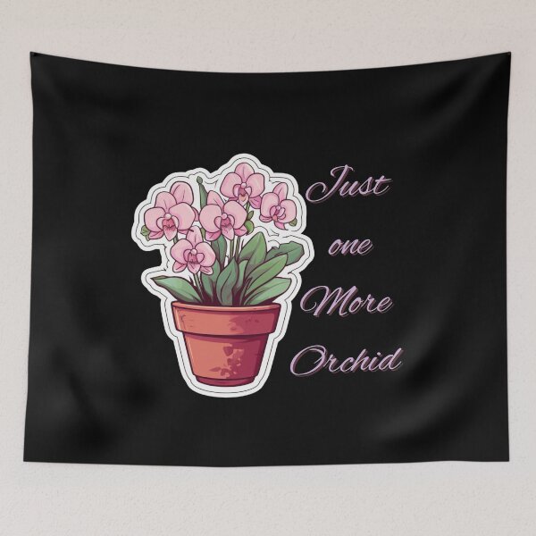 Item preview, Orchid Lover, Orchid Flower Gift, Just One More Orchid  designed and sold by LuNkyRose.