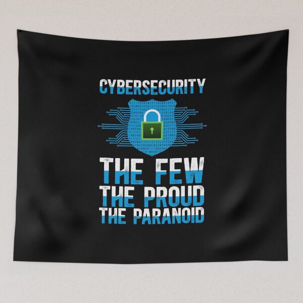 Item preview, Cybersecurity The Few The Proud The Paranoid designed and sold by TeesYouWant.