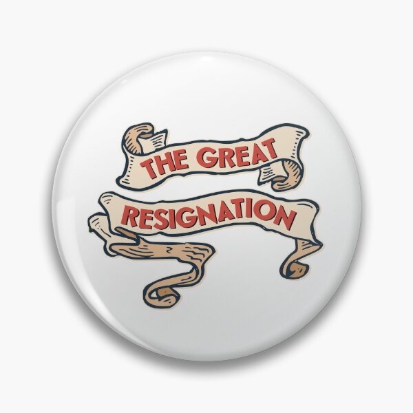 Item preview, The Great Resignation designed and sold by portokalis.
