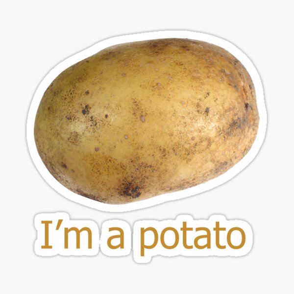"I'm a potato" Sticker for Sale by pardock | Redbubble
