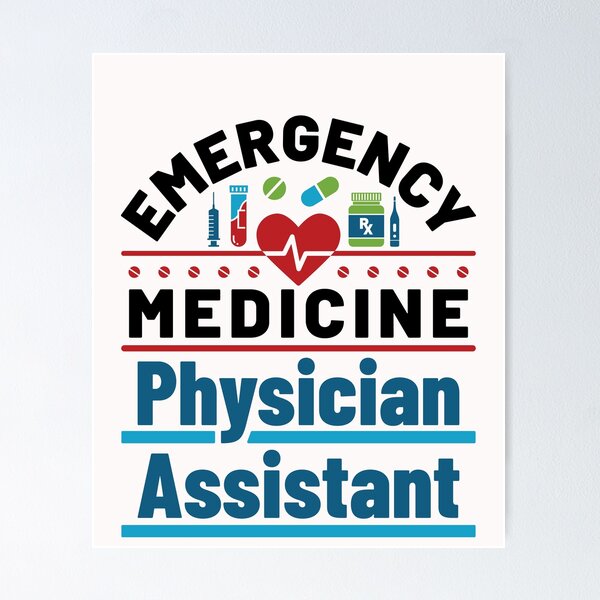 Item preview, Emergency Medicine Physician Assistant designed and sold by jaygo.
