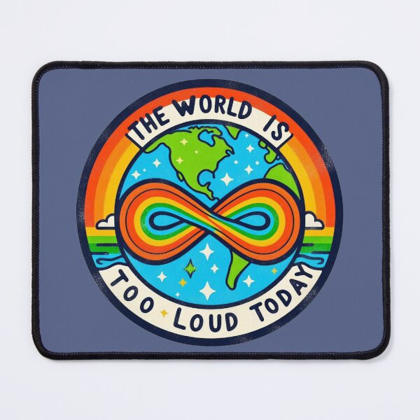 Item preview, The world is too loud today designed and sold by Vkinsify.