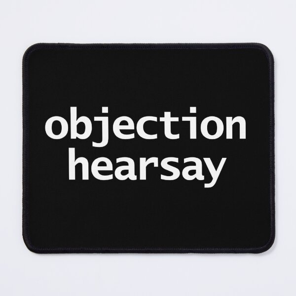 Item preview, Johnny Depp Court Case Objection Hearsay Typography White Text designed and sold by ellenhenry.